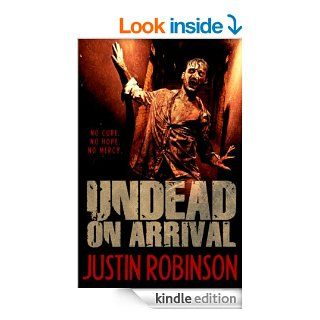 Undead On Arrival eBook Justin Robinson, Books of the Dead Kindle Store