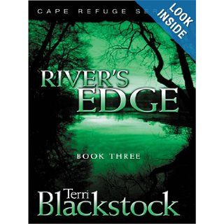 River's Edge (Cape Refuge Series #3) Terri Blackstock 9780786271825 Books