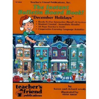 December Holidays (The instant bulletin board book) Karen Sevaly 9780943263366 Books