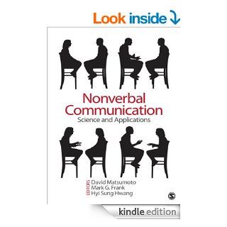 Nonverbal Communication Science and Applications   Kindle edition by David Matsumoto, Mark G. (Gregory) Frank, Hyisung Hwang. Health, Fitness & Dieting Kindle eBooks @ .