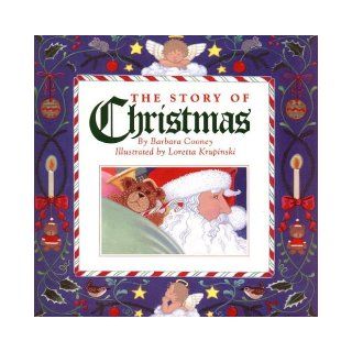 The Story of Christmas (Trophy Picture Books) Barbara Cooney, Loretta Krupinski 9780064435123 Books
