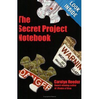 The Secret Project Notebook Carolyn Reeder 9780941232333 Books