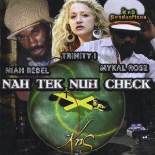 Nah Tek Nuh Check Music