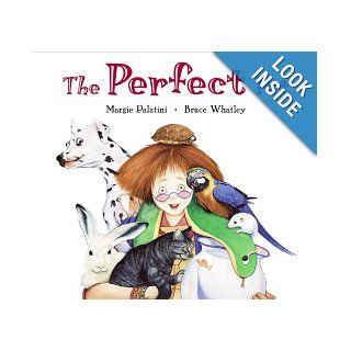The Perfect Pet Margie Palatini, Bruce Whatley 9780060001100 Books