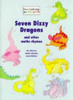 Seven Dizzy Dragons and Other Maths Rhymes (New Cambridge Mathematics) (9780521497947) Sue Atkinson, Sharon Harrison, Lynne McClure Books