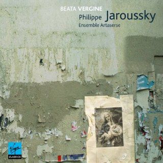 Philippe Jaroussky Beata Vergine Music