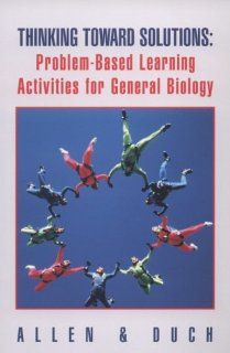 Thinking Toward Solutions Problem Based Learning Activities for General Biology 9780030250330 Science & Mathematics Books @