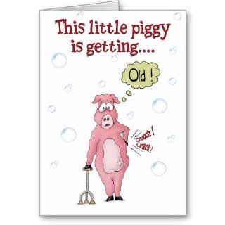 Funny Birthday Cards This little piggy  Greeting Cards 