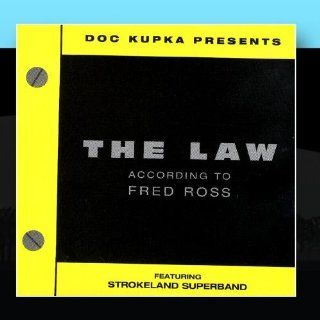 The Law According To Fred Ross Music