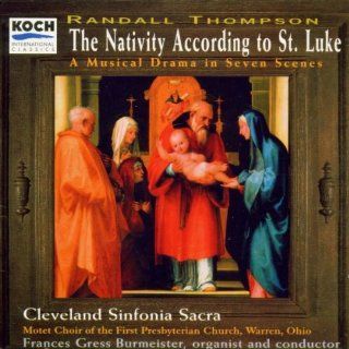 The Nativity According to St. Luke A Musical Drama in Seven Scenes Music
