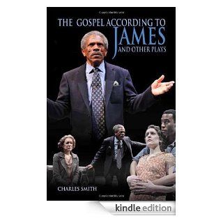 The Gospel According to James and Other Plays eBook Charles Smith Kindle Store