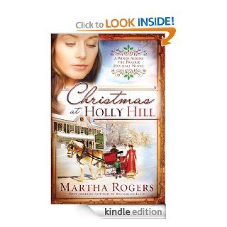 Christmas at Holly Hill (Winds Across the Prairie) eBook Martha Rogers Kindle Store