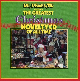 Dr. Demento Presents Greatest Novelty Records of All Time, Vol. 6 Christmas Music