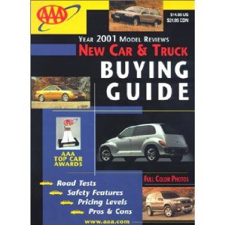 AAA New Car and Truck Buying Guide 2001 (Aaa New Car & Truck Buying Guide) David Van Sickle 9781562513542 Books