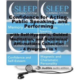 Confidence for Acting, Public Speaking, and Performing with Self Hypnosis, Guided Meditation, and Subliminal Affirmations Collection Four in One (The Sleep Learning System) (Audible Audio Edition) Joel Thielke Books