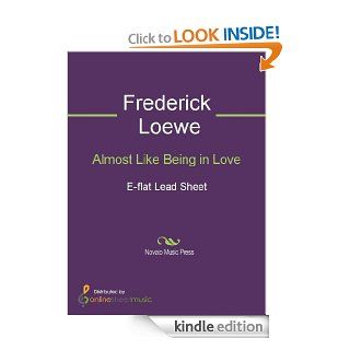 Almost Like Being in Love   E flat Lead Sheet eBook Frederick Loewe, Hywel Davies Kindle Store