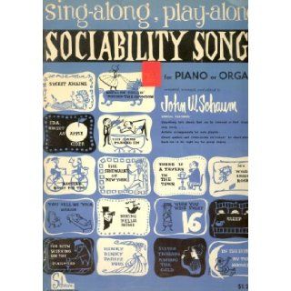 Sing along, Play along Sociability Songs (For Piano or Organ) Books