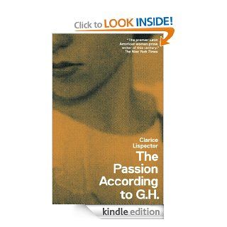The Passion According to G.H. (New Directions Books)   Kindle edition by Clarice Lispector, Benjamin Moser, Idra Novey. Literature & Fiction Kindle eBooks @ .