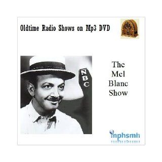 THE MEL BLANC SHOW Old Time Radio (OTR) series (1946 1947)  DVD 47 episodes Old Time Radio Books