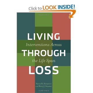 Living Through Loss Interventions Across the Life Span (Foundations of Social Work Knowledge) (9780231122474) Nancy Hooyman Books