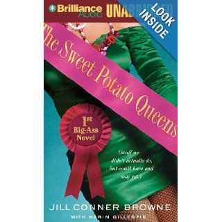 The Sweet Potato Queens' First Big Ass Novel Stuff We Didn't Actually Do, but Could Have, and May Yet (Sweet Potato Queens Series) Jill Conner Browne, Karin Gillespie, Jill Conner Brown Books
