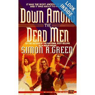 Down Among the Dead Men Simon R. Green 9780451453013 Books