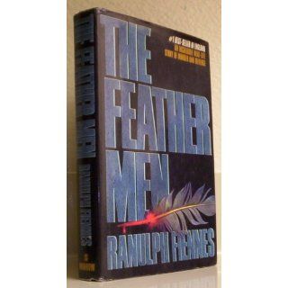 The Feather Men Ranulph Fiennes 9780688121341 Books