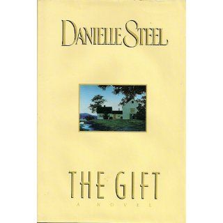 The Gift Danielle Steel 9780385312929 Books