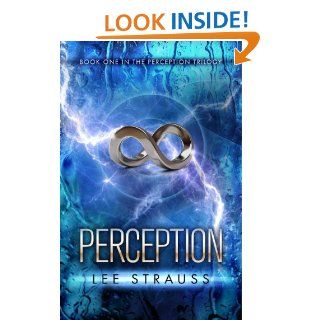 PERCEPTION (The Perception Series) eBook Lee Strauss, Elle Strauss Kindle Store