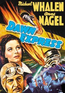 Dawn Express Michael Whalen, Anne Nagel Movies & TV
