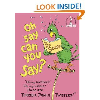 Oh, Say Can You Say?   Kindle edition by Dr. Seuss. Children Kindle eBooks @ .