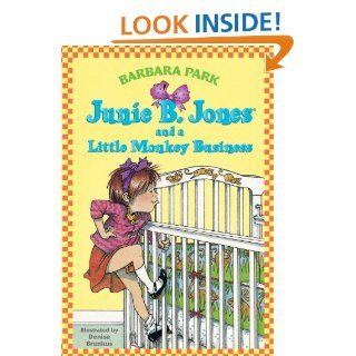 Junie B. Jones and a Little Monkey Business (Junie B. Jones) (A Stepping Stone Book(TM))   Kindle edition by Barbara Park, Denise Brunkus. Children Kindle eBooks @ .