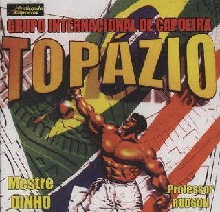 Grupo Internacional De Capoeira Topazio Music