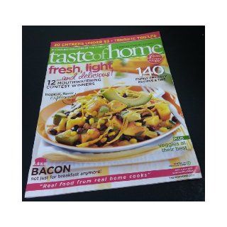 Taste of Home Magazine April.may 2010 Fresh Light & Delicious, Tropical Flavor, 140 Family Friendly Recipes, Bacon Not Just for Breakfast Anymore, 20 Entrees Under $3 Books