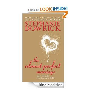 The Almost Perfect Marriage eBook Stephanie Dowrick Kindle Store