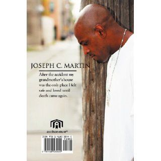 Almost A Failure My Life Without Jesus Christ Joseph C. Martin 9781468530445 Books