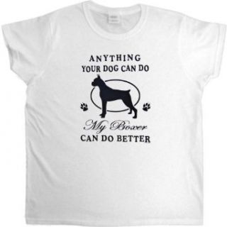 WOMENS T SHIRT  KELLY   LARGE   Anything Your Dog Can Do My Boxer Can Do Better   Dog Breed Novelty Apparel Clothing