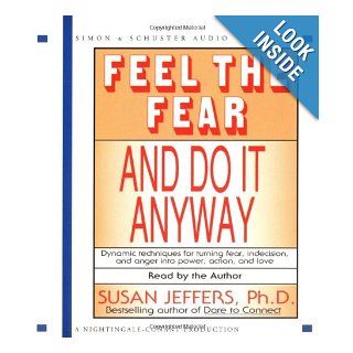 Feel the Fear and Do it Anyway Susan Jeffers 9780743509183 Books