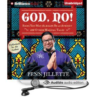God, No Signs You May Already Be an Atheist and Other Magical Tales (Audible Audio Edition) Penn Jillette Books