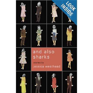 And Also Sharks Jessica Westhead 9781770860032 Books
