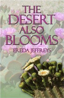 The Desert Also Blooms 9781413747775 Literature Books @