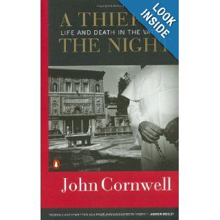 A Thief in the Night Life and Death in the Vatican John Cornwell 9780141001838 Books