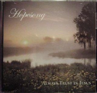 HOPESONG, Always. Trust in Jesus, CD 