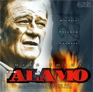 The Alamo A Musical Tribute To John Wayne's Epic Film Music