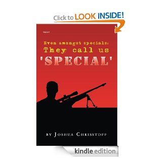 Even amongst specials They call us 'SPECIAL' eBook Joshua Chrisstoff Kindle Store