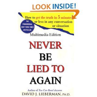 Never Be Lied to Again eBook David J.  Lieberman Ph.D. Kindle Store