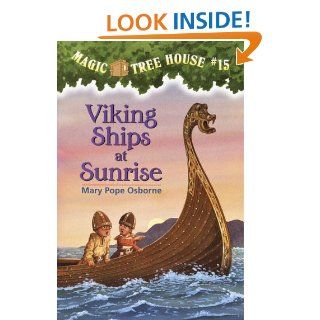 Magic Tree House #15 Viking Ships at Sunrise (A Stepping Stone Book(TM))   Kindle edition by Mary Pope Osborne, Sal Murdocca. Children Kindle eBooks @ .