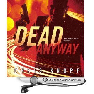 Dead Anyway (Audible Audio Edition) Chris Knopf, Donald Corren Books