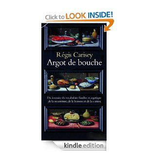 Argot de bouche (French Edition) eBook Regis Carisey Kindle Store