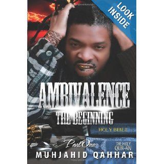 Ambivalence The Beginning Muhjahid Qahhar, LaTanya Ray 9781470127480 Books